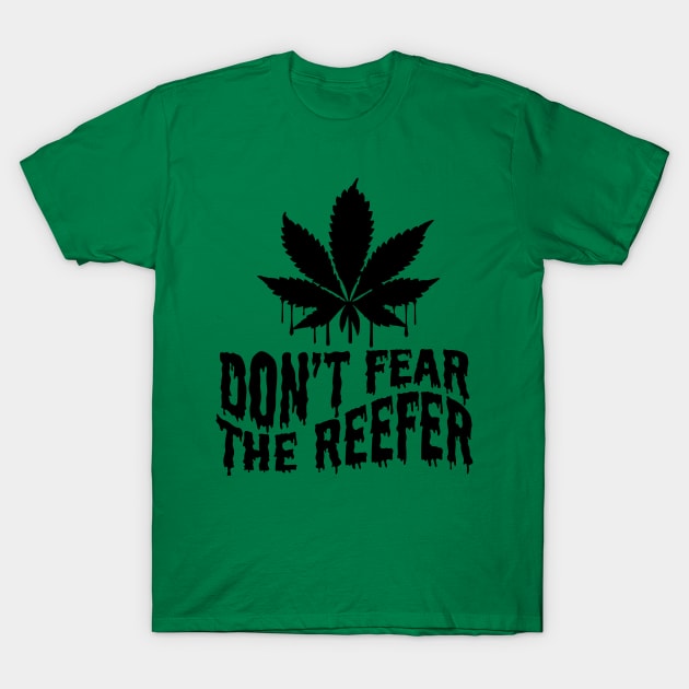 Don't fear the reefer T-Shirt by defytees